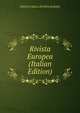 Rivista Europea (Italian Edition), UFFICIO DELLA RIVISTA EUROPA 