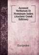 Accessit Verborum Et Nominum Index (Ancient Greek Edition), Euripides 