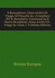 Il Raccoglitore, Ossia Archivj Di Viaggi, Di Filosofia &c. (Compilato Per D. Bertolotti). Continued As Il Nuovo Ricoglitore, Ossia Archivi Di . Viaggi &c Anno 1-9 (Italian Edition), Rivista europea 
