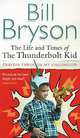 The Life and Times of the Thunderbolt Kid, Bryson, Bill 