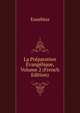La Preparation Evangelique, Volume 2 (French Edition), Eusebius 