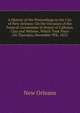 A History of the Proceedings in the City of New Orleans: On the Occasion of the Funeral Ceremonies in Honor of Calhoun, Clay and Webster, Which Took Place On Thursday, December 9Th, 1852, New Orleans 