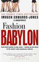 Fashion Babylon, Imogen Edwards-Jones & Anonymous 