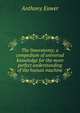The limeratomy; a compedium of universal knowledge for the more perfect understanding of the human machine, Anthony Euwer 