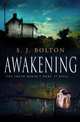 Awakening, S. J. Bolton 