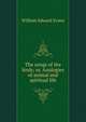 The songs of the birds; or, Analogies of animal and spiritual life, William Edward Evans 
