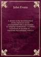 A sketch of the denominations of the Christian world: accompanied with a persuasive to religious moderation : to which is prefixed an account of . : corrected and enlarged, with a c, Evans John 