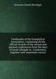 Landmarks of the Evangelical Association: containing all the official records of the annual and general conferences from the days of Jacob Albright to . Conference, together with important extract, Sylvanus Charles Breyfogel 