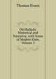 Old Ballads: Historical and Narrative, with Some of Modern Date, Volume 3, Thomas Evans 