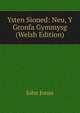 Ysten Sioned: Neu, Y Gronfa Gymmysg (Welsh Edition), Jones John 