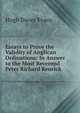 Essays to Prove the Validity of Anglican Ordinations: In Answer to the Most Reverend Peter Richard Kenrick ., Hugh Davey Evans 
