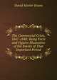 The Commercial Crisis, 1847-1848: Being Facts and Figures Illustrative of the Events of That Important Period., David Morier Evans 