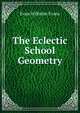 The Eclectic School Geometry, Evan Wilhelm Evans 