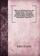 History of All Christian Sects and Denominations: Their Origin, Peculiar Tenets, and Present Condition, with an Introductory Account of Atheists, Deists, Jews, Mahometans, Pagans, Etc, Evans John 