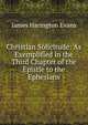 Christian Solicitude: As Exemplified in the Third Chapter of the Epistle to the Ephesians, James Harington Evans 