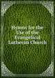 Hymns for the Use of the Evangelical Lutheran Church, 
