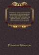 Celebration of the one hundredth anniversary of the incorporation of the town of Princeton, Mass., October 20th, 1859: including the address of Hon. . Everett, and other exercises of the occasion, Princeton Princeton 