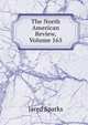 The North American Review, Volume 165, Sparks, Jared, 1789-1866. fmo 