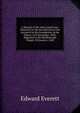 A Memoir of Mr. John Lowell, Jun: Delivered As the Introduction to the Lectures On His Foundation, in the Odeon, 31St December, 1839; Repeated in the Marlborough Chapel, 2D January, 1840, Everett, Edward, 1794-1865 