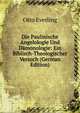Die Paulinische Angelologie Und Damonologie: Ein Biblisch-Theologischer Versuch (German Edition), Otto Everling 