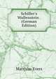 Schiller's Wallenstein . (German Edition), Matthias Evers 