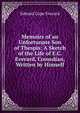 Memoirs of an Unfortunate Son of Thespis: A Sketch of the Life of E.C. Everard, Comedian, Written by Himself, Edward Cape Everard 