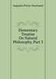 Elementary Treatise On Natural Philosophy, Part 3, Augustin Privat-Deschanel 
