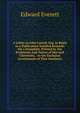 A Letter to John Lowell, Esq. in Reply to a Publication Entitled Remarks On a Pamphlet, Printed by the Professors and Tutors of Harvard University, . to the Exclusive Government of That Seminary, Everett, Edward, 1794-1865 