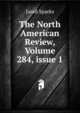 The North American Review, Volume 284, issue 1, Sparks, Jared, 1789-1866. fmo 