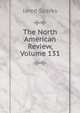 The North American Review, Volume 131, Sparks, Jared, 1789-1866. fmo 
