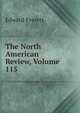 The North American Review, Volume 115, Everett, Edward, 1794-1865 