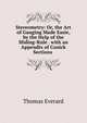 Stereometry: Or, the Art of Gauging Made Easie, by the Help of the Sliding-Rule . with an Appendix of Conick Sections ., Thomas Everard 
