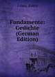 Fundamente: Gedichte (German Edition), Franz Evers 