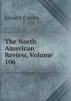The North American Review, Volume 106, Everett, Edward, 1794-1865 
