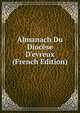 Almanach Du Dioc?se D'evreux (French Edition), 