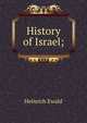 History of Israel;, Ewald Heinrich 