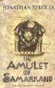 Amulet of Samarkand (Bartimaeus Trilogy book 1) A, Stroud, Jonathan 