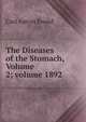 The Diseases of the Stomach, Volume 2; volume 1892, Carl Anton Ewald 