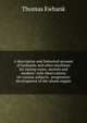A descriptive and historical account of hydraulic and other machines for raising water, ancient and modern: with observations on various subjects . progressive development of the steam engine, Thomas Ewbank 