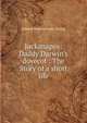 Jackanapes: Daddy Darwin's dovecot : The Story of a short life, Juliana Horatia Gatty Ewing 