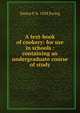 A text-book of cookery: for use in schools : containing an undergraduate course of study, Emma P. b. 1838 Ewing 