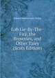 Lob Lie-By-The-Fire, the Brownies, and Other Tales (Scots Edition), Juliana Horatia Gatty Ewing 
