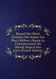 Recueil Des Morts Funestes Des Impies Les Plus C?l?bres: Depuis Le Commencement Du Monde Jusqu'? Nos Jours (French Edition), 