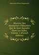 Histoire Des Aventuriers Flibustiers Qui Se Sont Signales Dans Les Indes, Volume 1 (French Edition), Alexandre Olivier Exquemelin 
