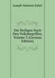 Die Heiligen Nach Den Volksbegriffen, Volume 3 (German Edition), Joseph Valentin Eybel 