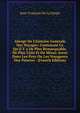 Abrege De L'histoire Generale Des Voyages: Contenant Ce Qu'il Y a De Plus Remarquable, De Plus Utile Et De Mieux Avere Dans Les Pays Ou Les Voyageurs Ont Penetre . (French Edition), Jean-Francois de La Harpe 