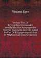 Verhaal Van De Krygsgebeurtenissen En Verschrikkelyke Rampspoeden Van Het Engelsche Leger in Cabul En Van De Krygsgevangenschap in Affghanistan (Dutch Edition), Vincent Eyre 