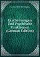 Erscheinungen Und Psychische Funktionen (German Edition), Louis Felix Henneguy 