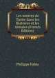 Les sources de Tacite dans les Histoires et les Annales (French Edition), Philippe Fabia 