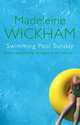 Swimming Pool Sunday, Madeleine Wickham 